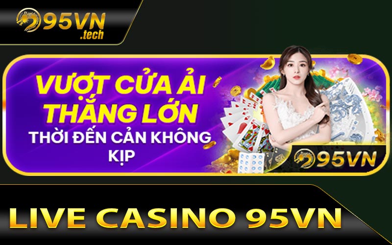 Live Casino 95VN